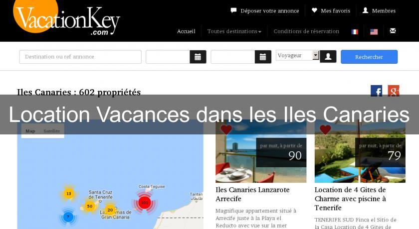 Location Vacances dans les Iles Canaries Location Vacances dans les Iles Canaries