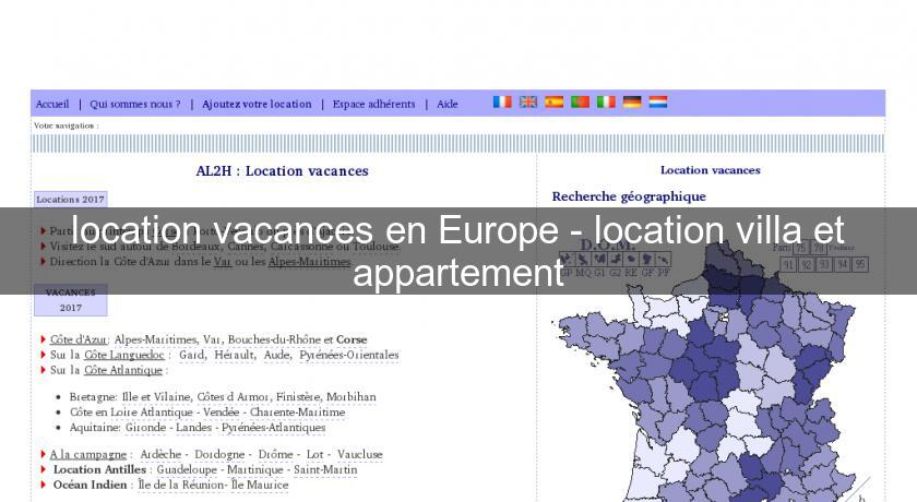 location vacances en Europe - location villa et appartement