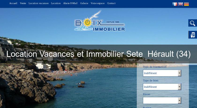 Location Vacances et Immobilier Sete 'Hérault (34) Location Vacances et Immobilier Sete 'Hérault (34)