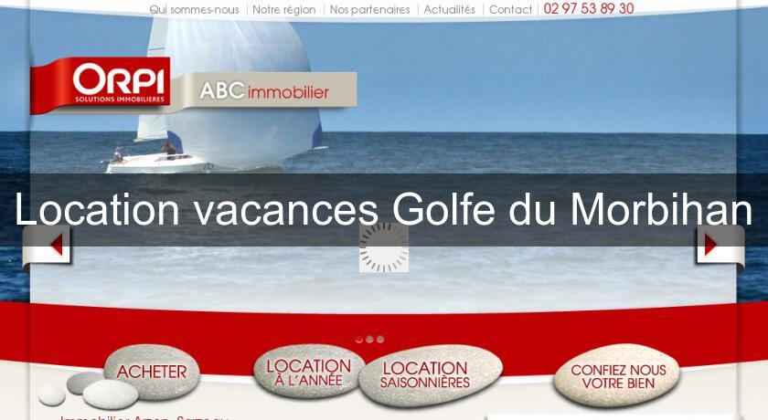 Location vacances Golfe du Morbihan Location vacances Golfe du Morbihan