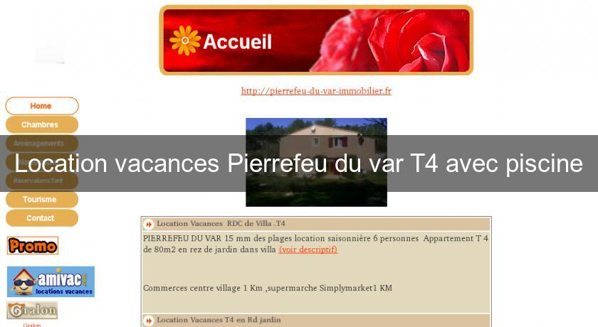 Location vacances Pierrefeu du var T4 avec piscine Location vacances Pierrefeu du var T4 avec piscine