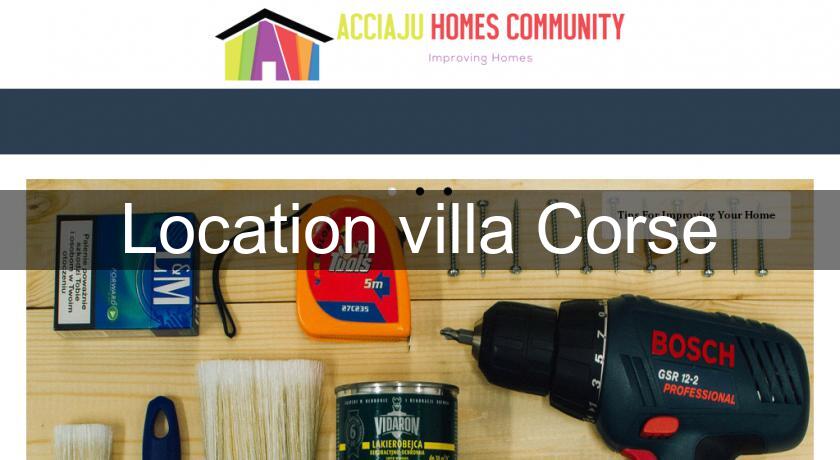 Location villa Corse Location villa Corse