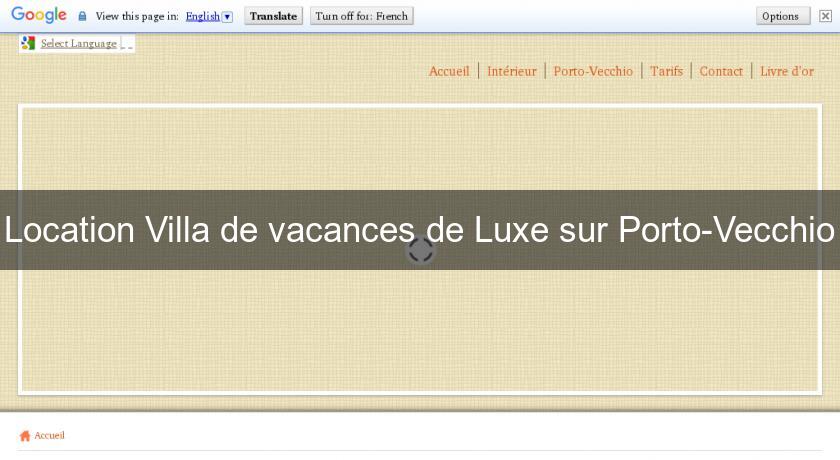 Location Villa de vacances de Luxe sur Porto-Vecchio Location Villa de vacances de Luxe sur Porto-Vecchio