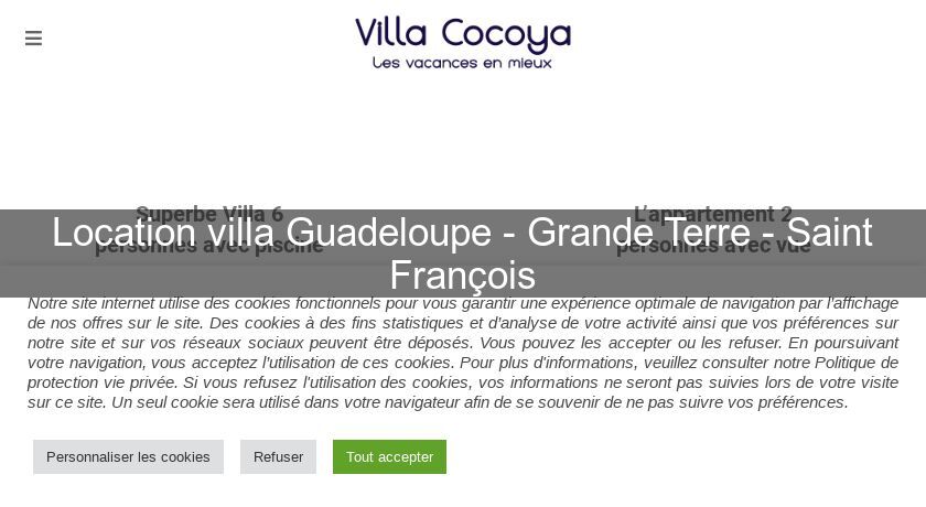 Location villa Guadeloupe - Grande Terre - Saint François Location villa Guadeloupe - Grande Terre - Saint François