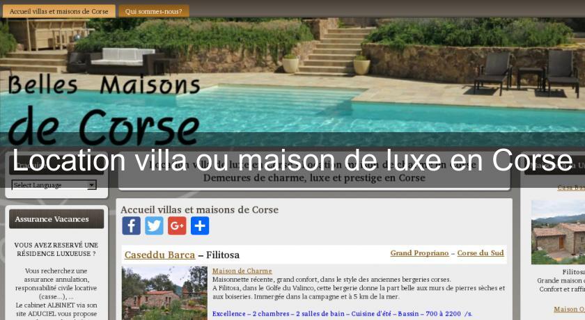 Location villa ou maison de luxe en Corse Location villa ou maison de luxe en Corse