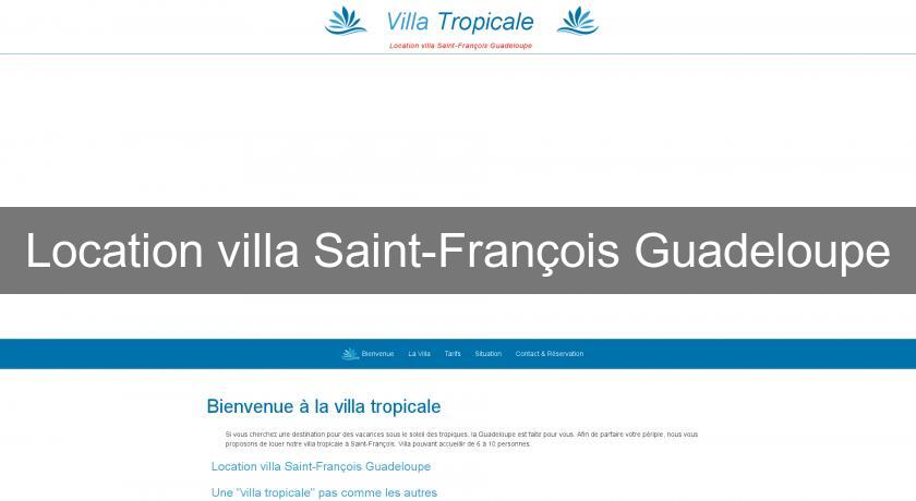 Location villa Saint-François Guadeloupe Location villa Saint-François Guadeloupe