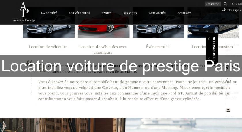 Location voiture de prestige Paris Location voiture de prestige Paris