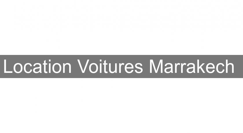 Location Voitures Marrakech Location Voitures Marrakech