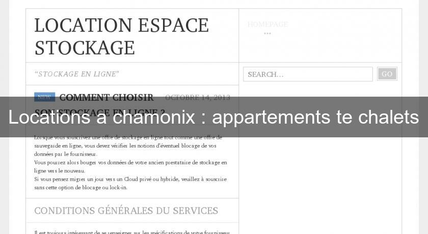 Locations a chamonix : appartements te chalets Locations a chamonix : appartements te chalets