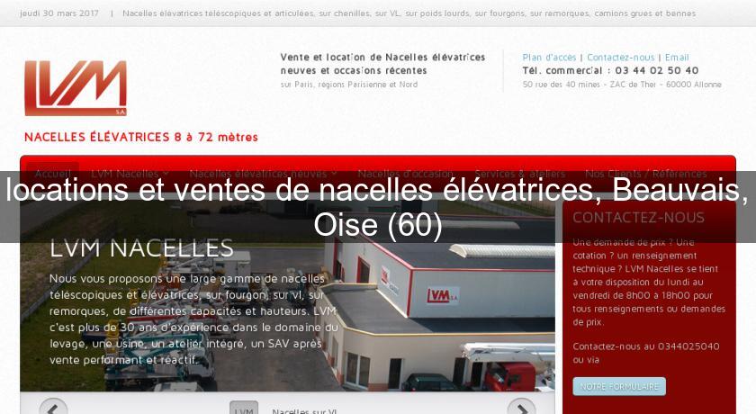 locations et ventes de nacelles élévatrices, Beauvais, Oise (60) locations et ventes de nacelles élévatrices, Beauvais, Oise (60)