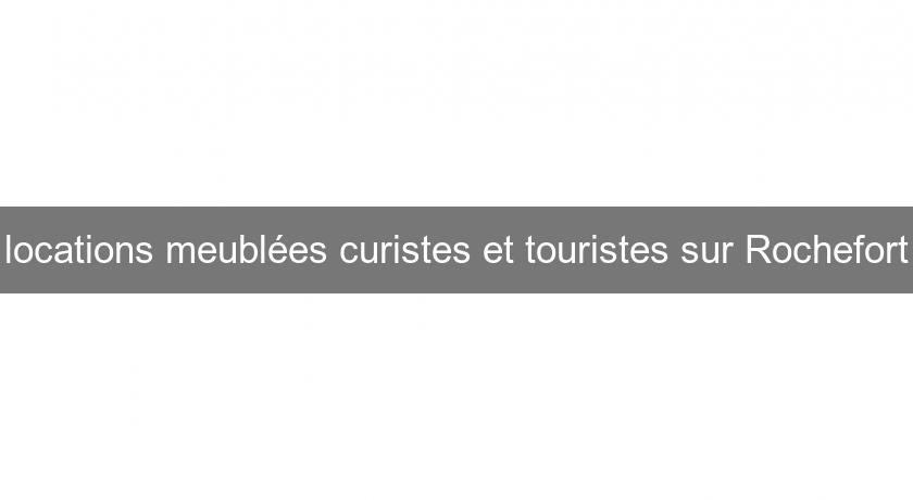 locations meublées curistes et touristes sur Rochefort locations meublées curistes et touristes sur Rochefort