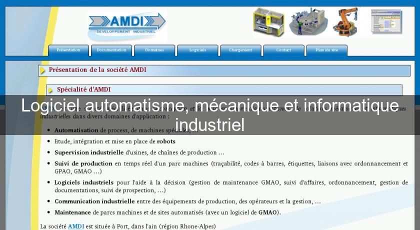 Logiciel automatisme, mécanique et informatique industriel Logiciel automatisme, mécanique et informatique industriel
