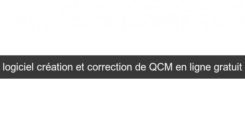 logiciel création et correction de QCM en ligne gratuit
