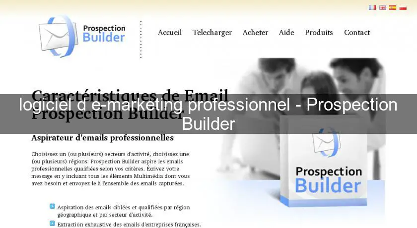 logiciel d'e-marketing professionnel - Prospection Builder