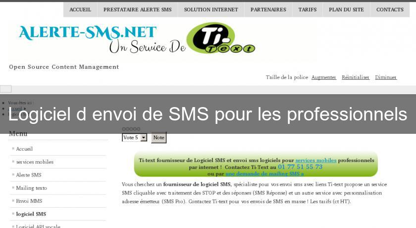 Logiciel d'envoi de SMS pour les professionnels Logiciel d'envoi de SMS pour les professionnels