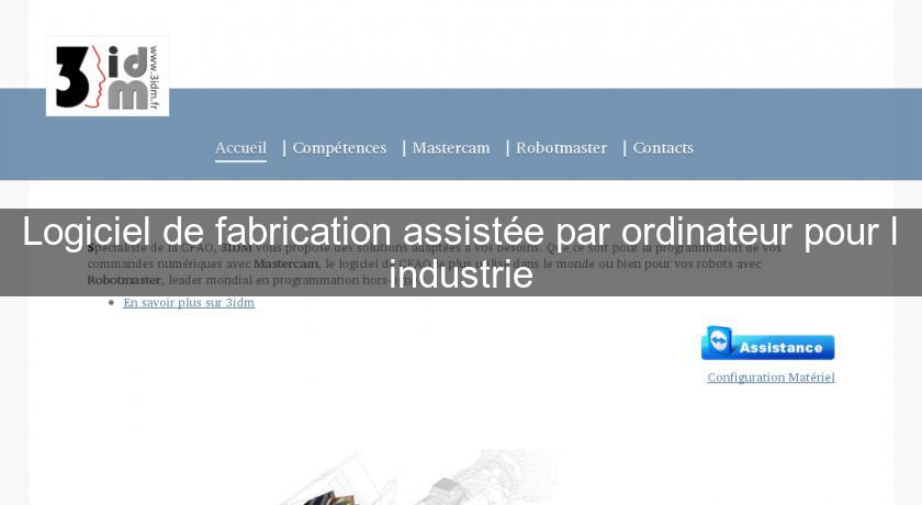 Logiciel de fabrication assistée par ordinateur pour l'industrie Logiciel de fabrication assistée par ordinateur pour l'industrie