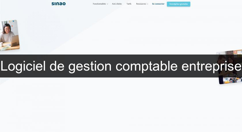 Logiciel de gestion comptable entreprise Logiciel de gestion comptable entreprise