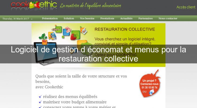 Logiciel de gestion d'économat et menus pour la restauration collective