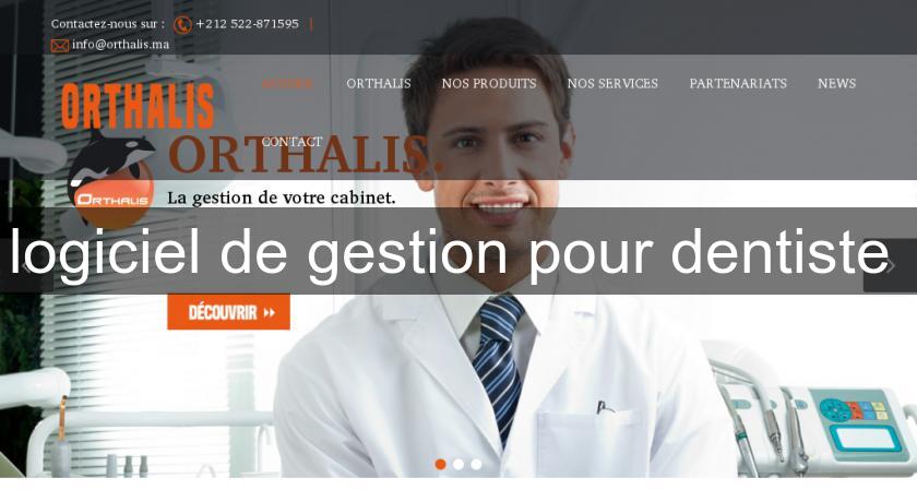 logiciel de gestion pour dentiste logiciel de gestion pour dentiste