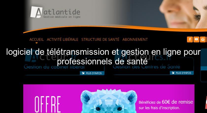 logiciel de télétransmission et gestion en ligne pour professionnels de santé logiciel de télétransmission et gestion en ligne pour professionnels de santé