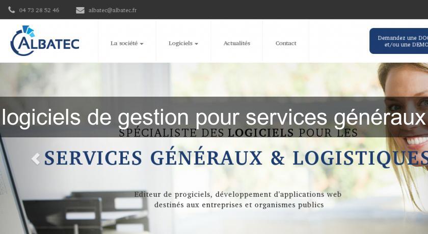 logiciels de gestion pour services généraux logiciels de gestion pour services généraux
