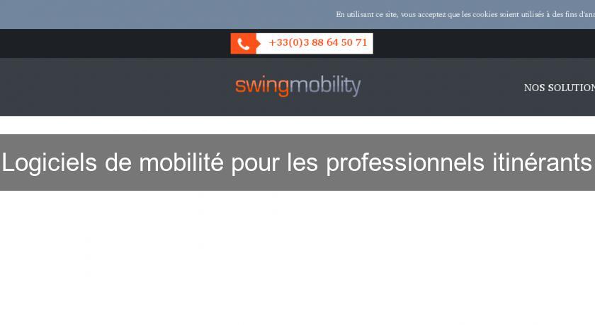 Logiciels de mobilité pour les professionnels itinérants