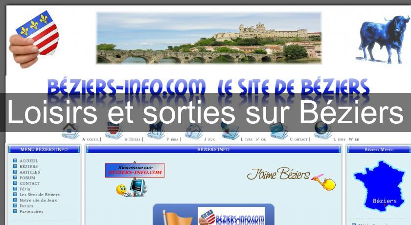 Loisirs et sorties sur Béziers Loisirs et sorties sur Béziers