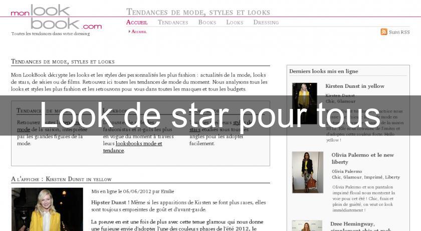 Look de star pour tous Look de star pour tous