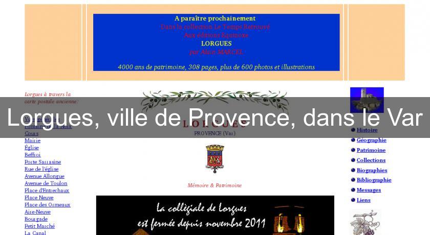 Lorgues, ville de Provence, dans le Var Lorgues, ville de Provence, dans le Var
