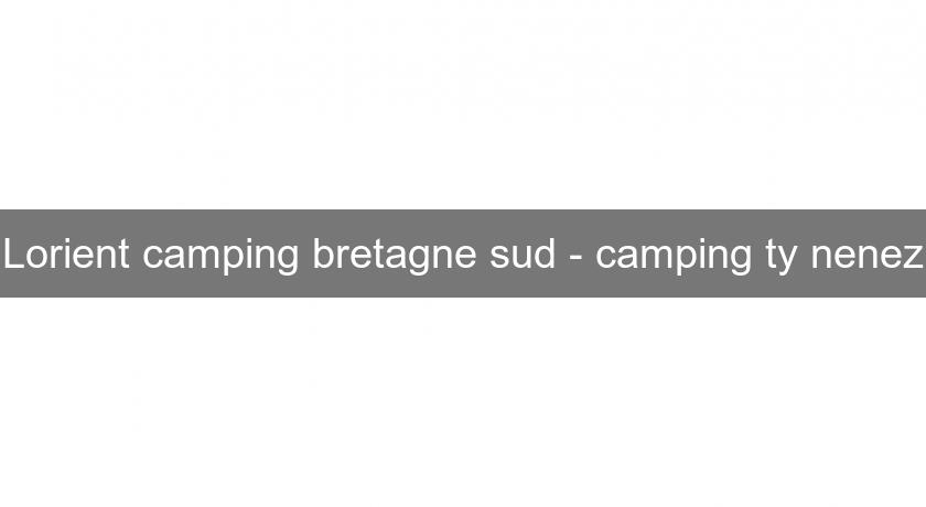 Lorient camping bretagne sud - camping ty nenez