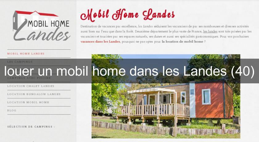 louer un mobil home dans les Landes (40)