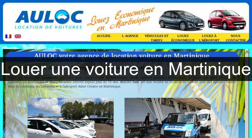 Louer une voiture en Martinique Louer une voiture en Martinique