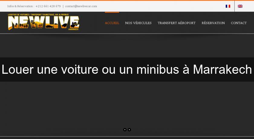 Louer une voiture ou un minibus à Marrakech