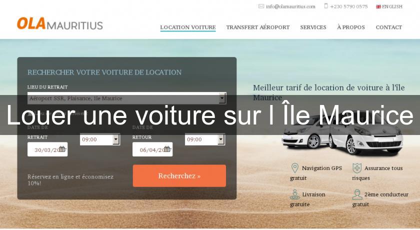 Louer une voiture sur l'Île Maurice Louer une voiture sur l'Île Maurice