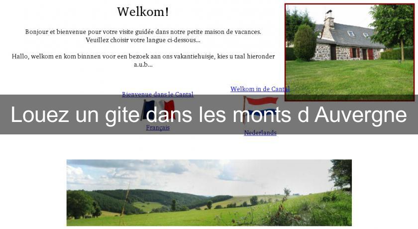 Louez un gite dans les monts d'Auvergne Louez un gite dans les monts d'Auvergne