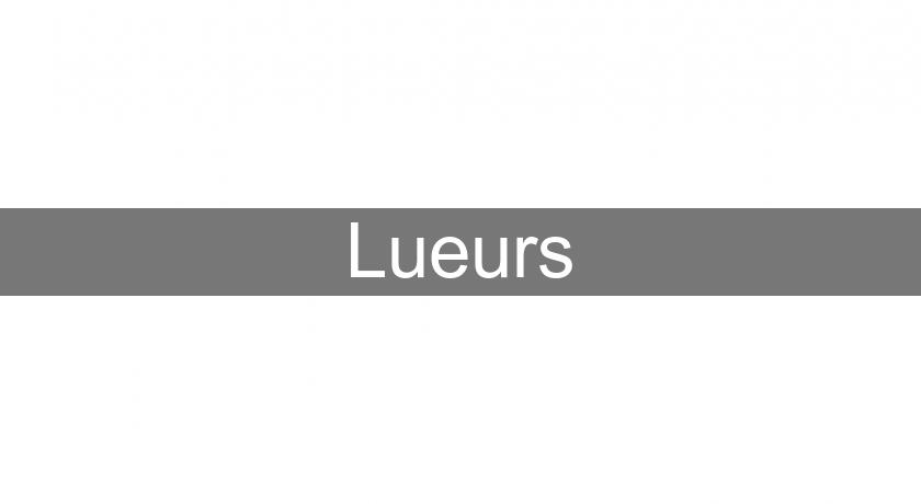 Lueurs Lueurs
