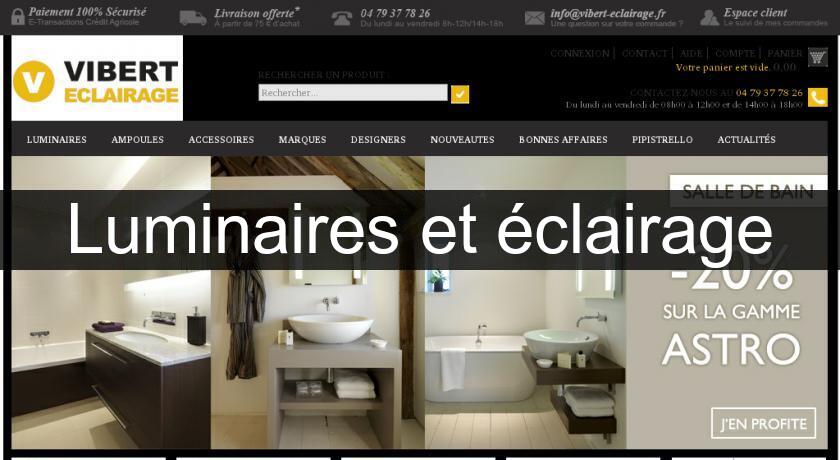 Luminaires et éclairage Luminaires et éclairage