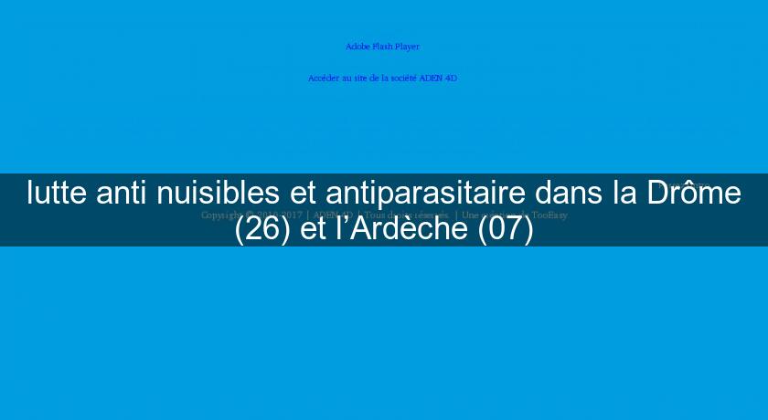 lutte anti nuisibles et antiparasitaire dans la Drôme (26) et l’Ardèche (07)