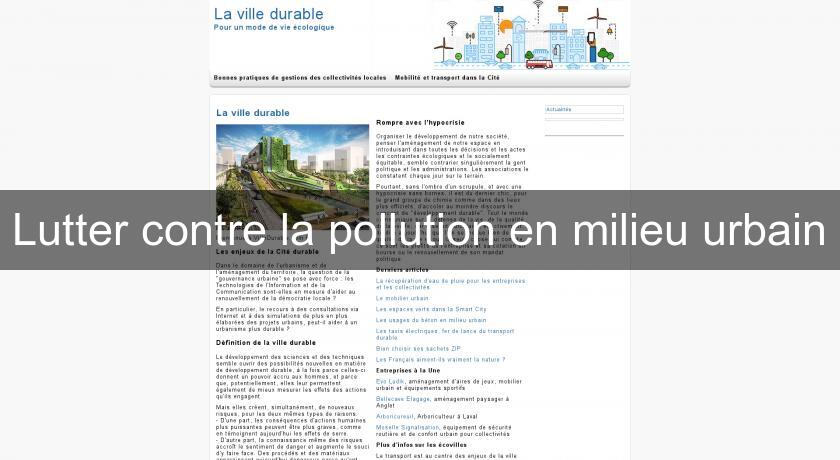 Lutter contre la pollution en milieu urbain Lutter contre la pollution en milieu urbain