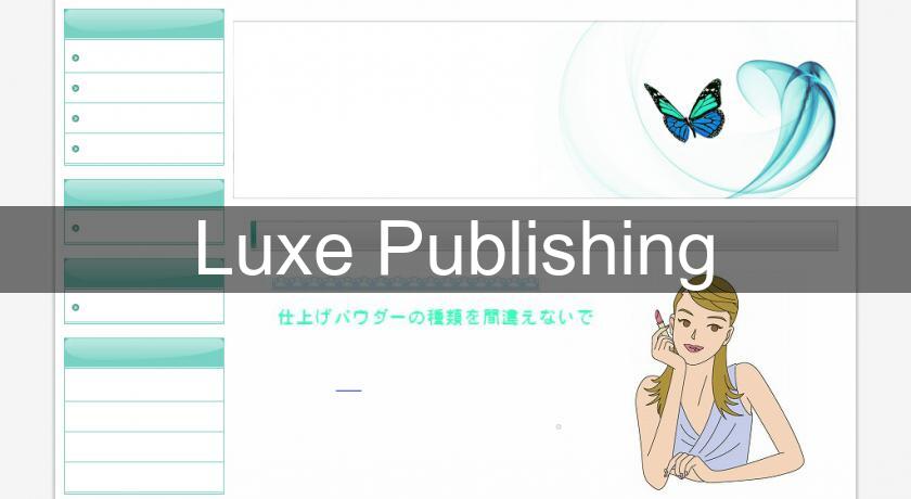 Luxe Publishing Luxe Publishing