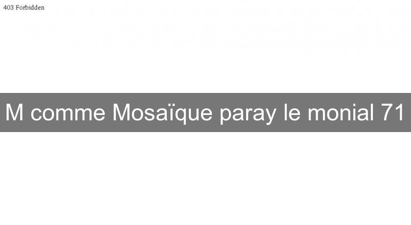 M comme Mosaïque paray le monial 71 M comme Mosaïque paray le monial 71