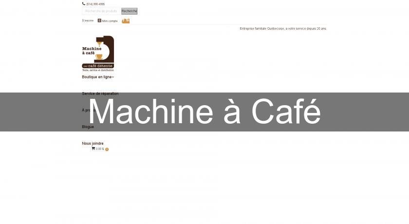 Machine à Café Machine à Café