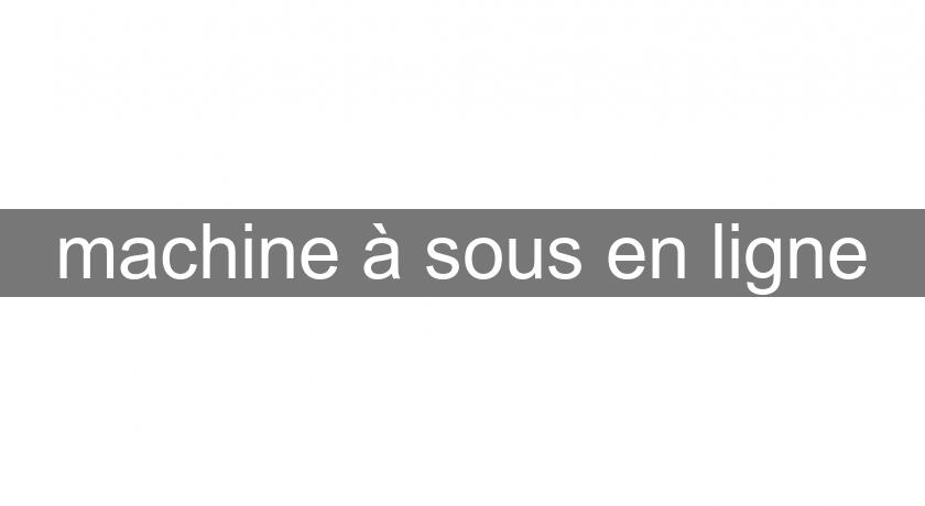 machine à sous en ligne machine à sous en ligne