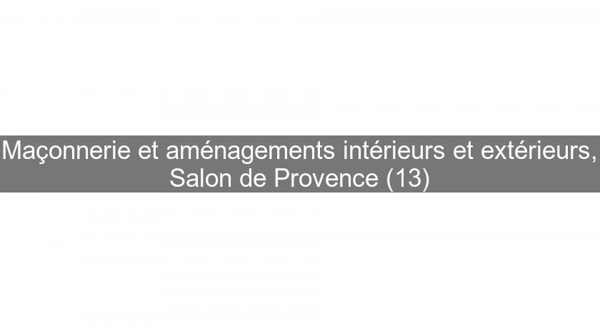 Maçonnerie et aménagements intérieurs et extérieurs, Salon de Provence (13)