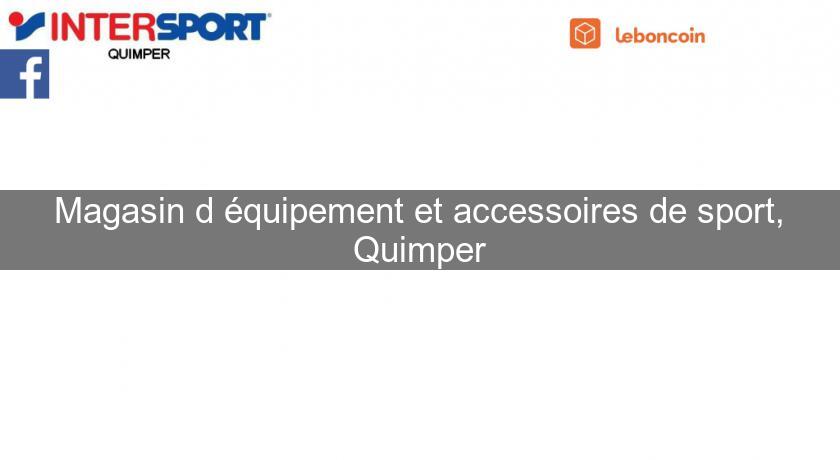 Magasin d'équipement et accessoires de sport, Quimper