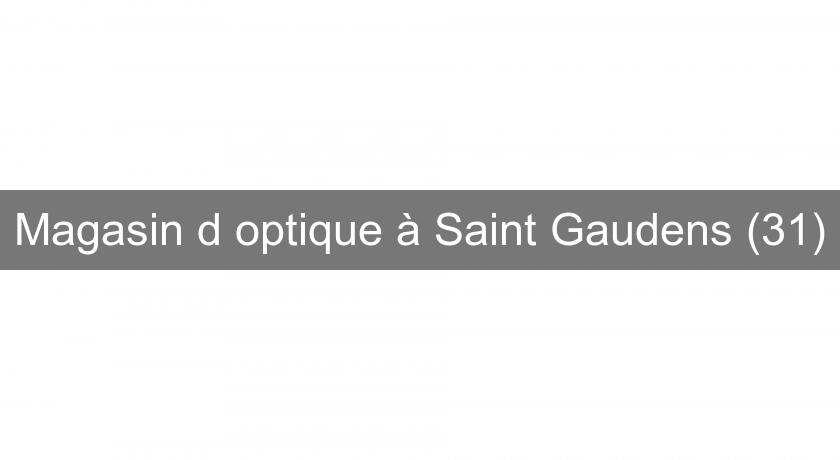 Magasin d'optique à Saint Gaudens (31)