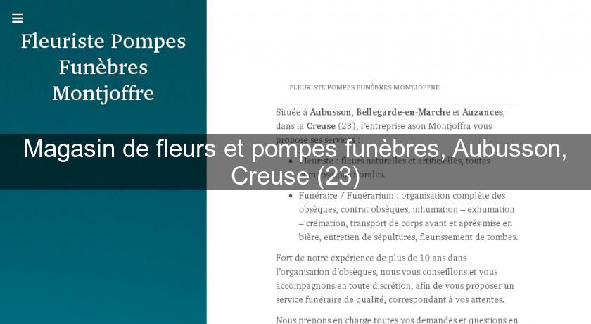 Magasin de fleurs et pompes funèbres, Aubusson, Creuse (23) Magasin de fleurs et pompes funèbres, Aubusson, Creuse (23)