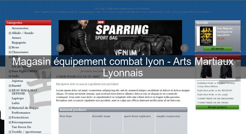 Magasin équipement combat lyon - Arts Martiaux Lyonnais Magasin équipement combat lyon - Arts Martiaux Lyonnais