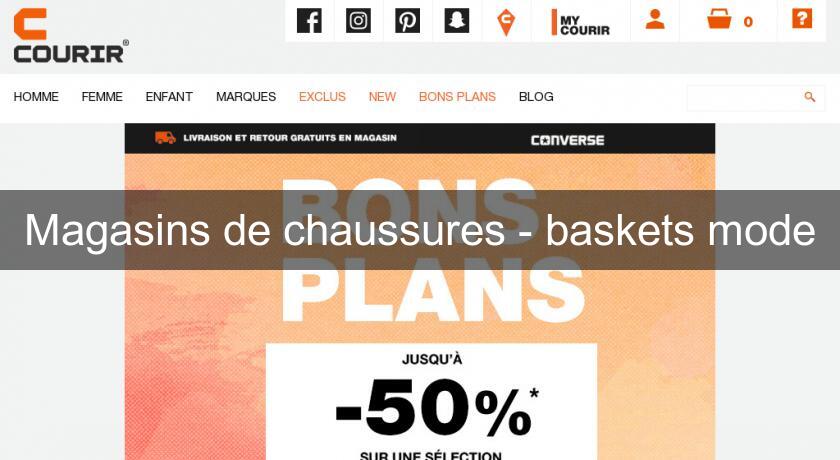 Magasins de chaussures - baskets mode Magasins de chaussures - baskets mode