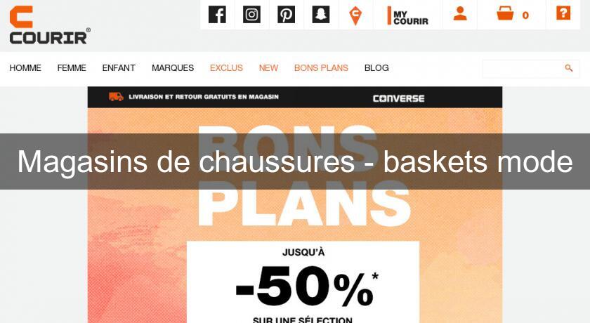 Magasins de chaussures - baskets mode